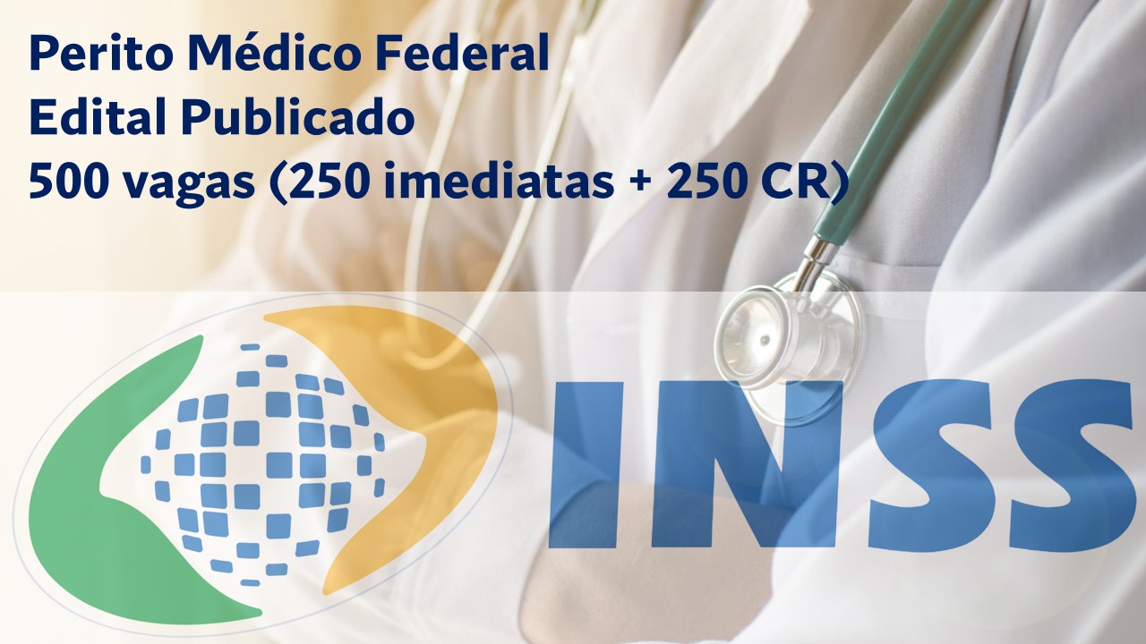 Perito Médico Federal do INSS
